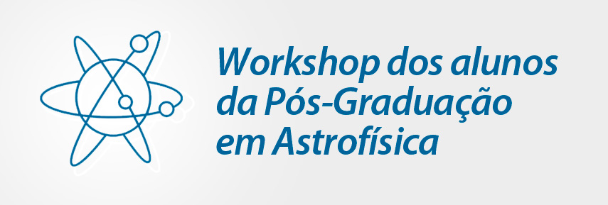 Workshop dos Alunos de Pós-Graduação de Astrofísica